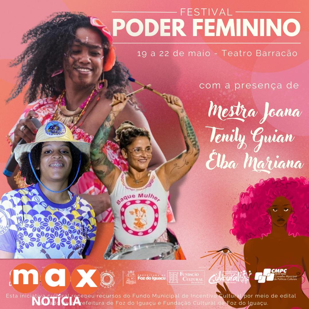 Primeira edição do Festival Poder Feminino começa nesta quinta (19) no Teatro Barracão