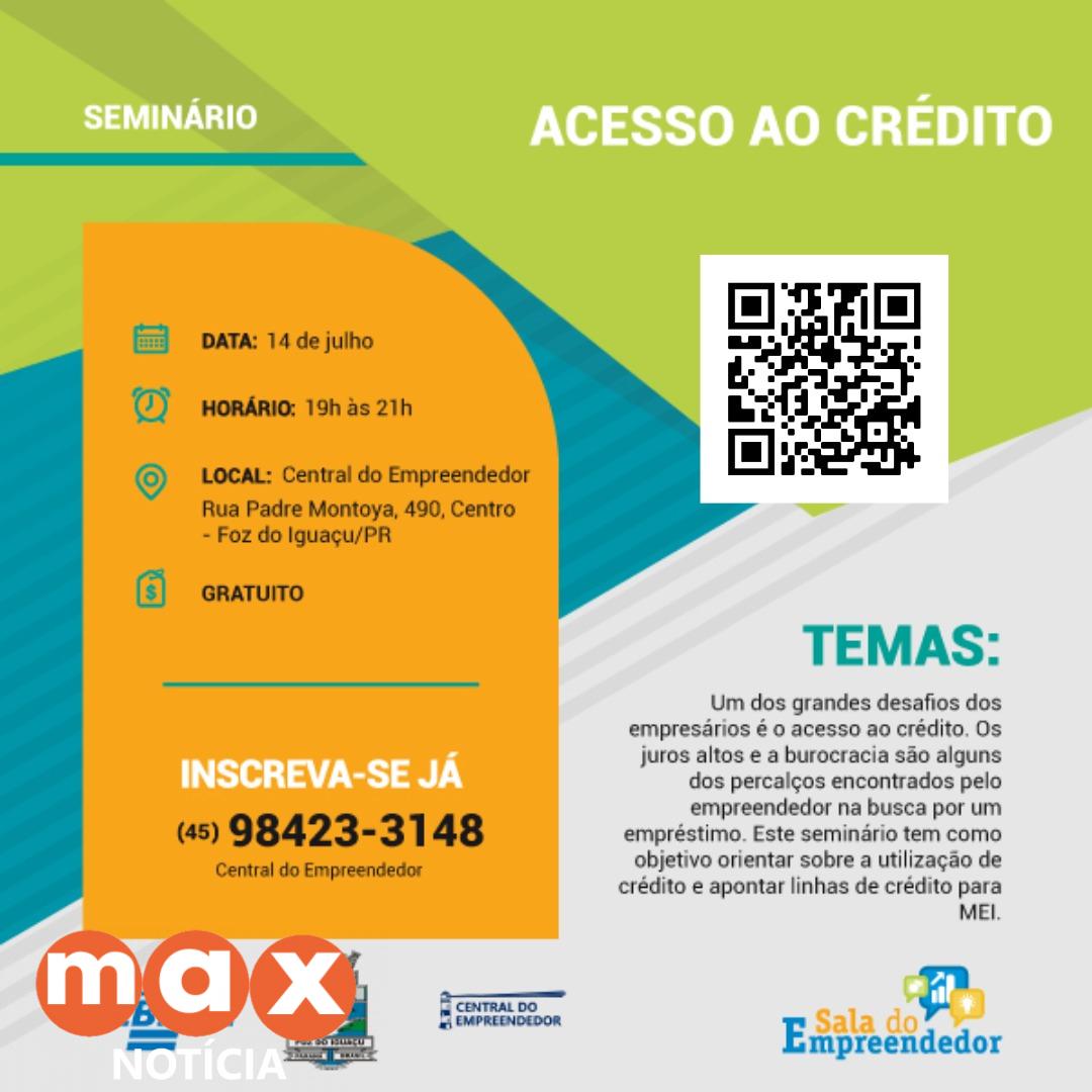 Central do Empreendedor está com inscrições abertas para o Seminário de Acesso ao Crédito