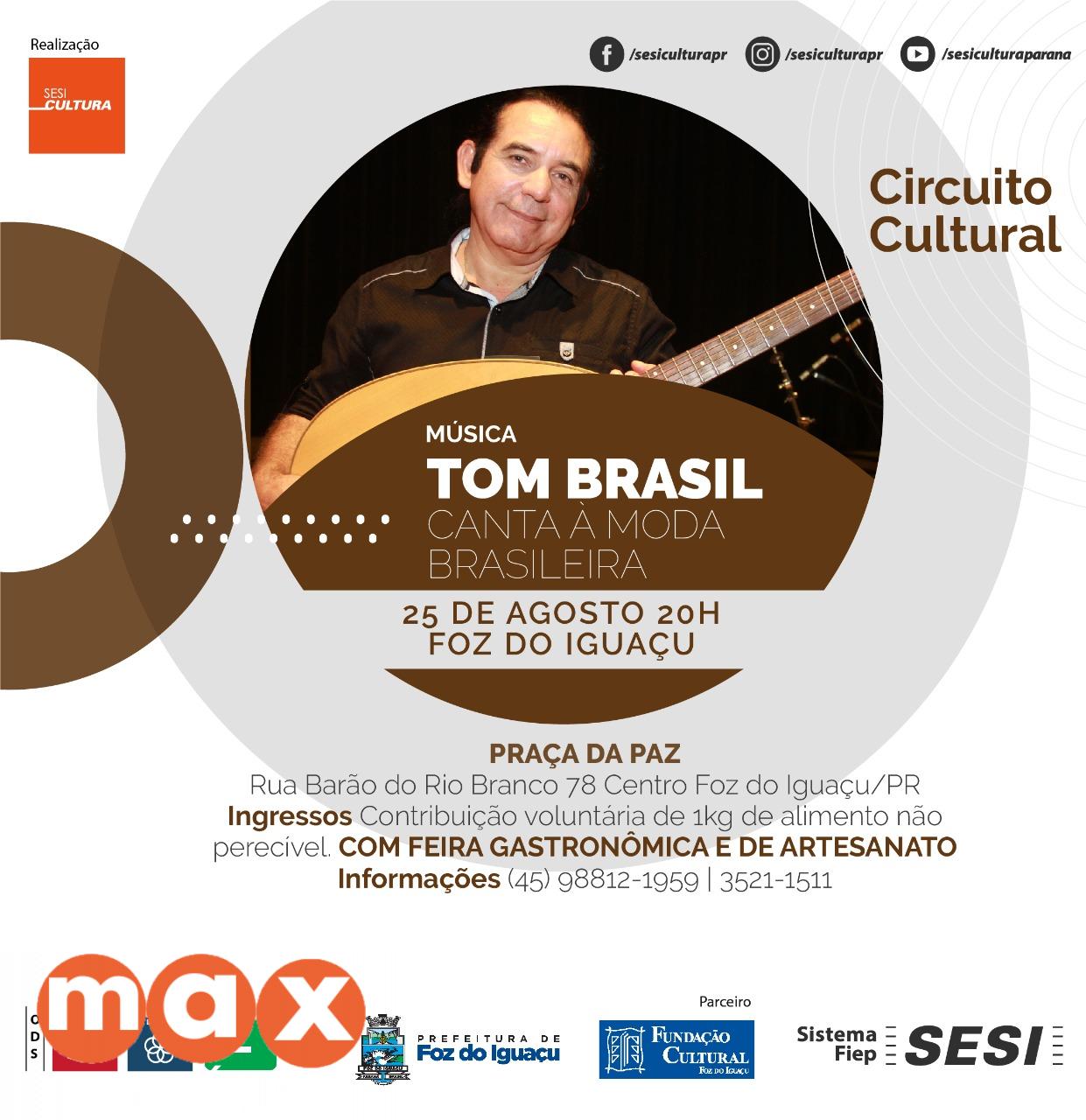 Circuito “Tom Brasil” traz clássicos da música brasileira para Foz do Iguaçu