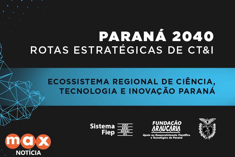 Rotas do ecossistema de Ciência, Tecnologia e Inovação movimentam o Paraná em outubro