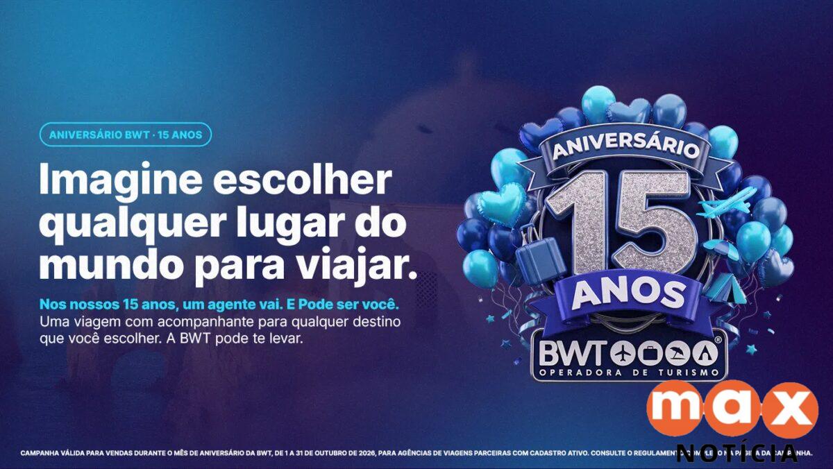 BWT Operadora comemora 15 anos com sorteio de viagem mundial